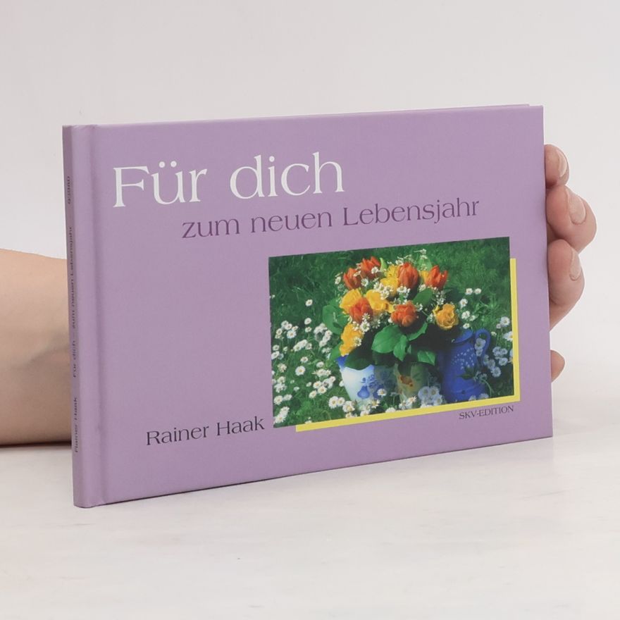 Rainer Haak Für dich - zum neuen Lebensjahr