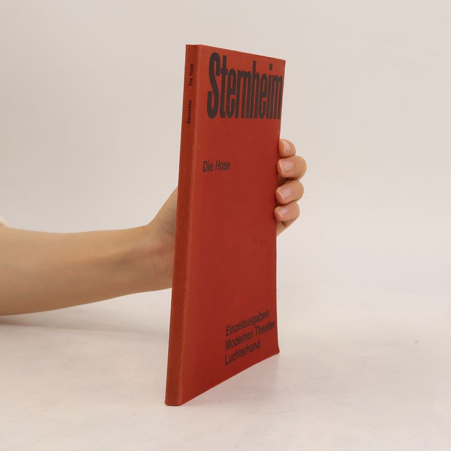 Carl Sternheim Die Hose