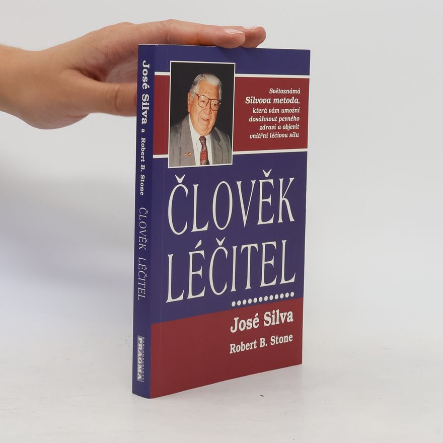 José Silva Člověk léčitel