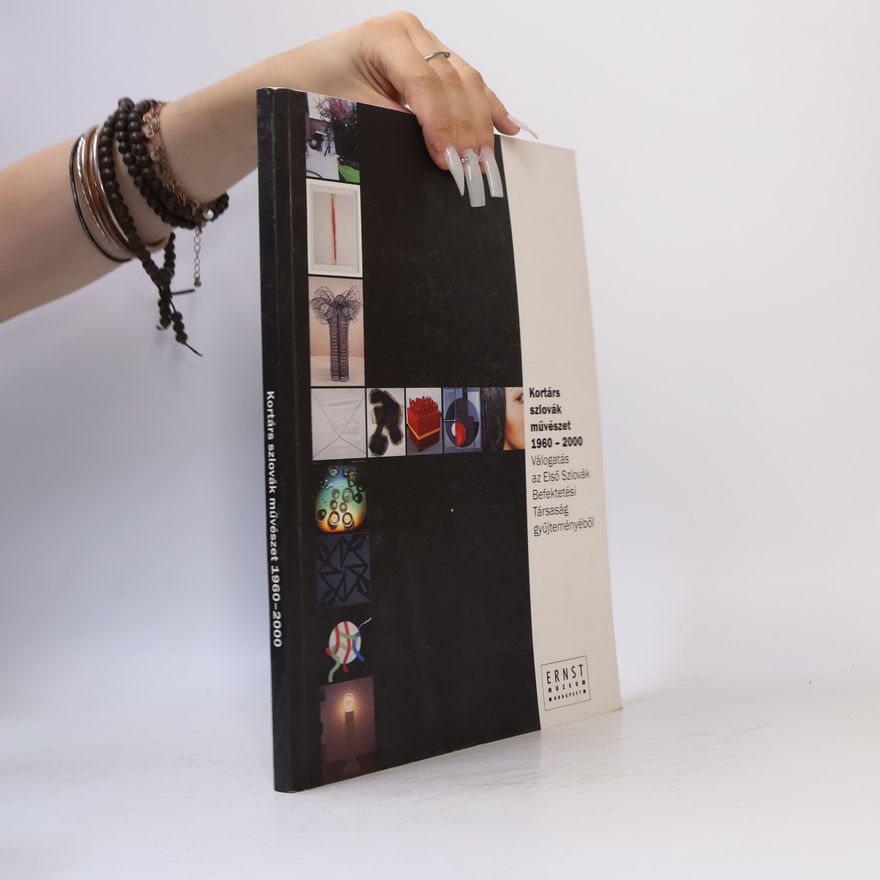 Collectif d'auteurs Kortárs szlovák művészet 1960-2000