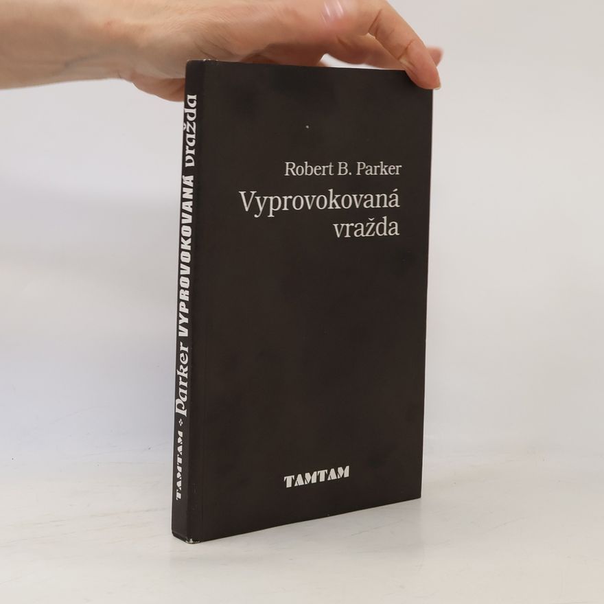 Robert B. Parker Vyprovokovaná vražda