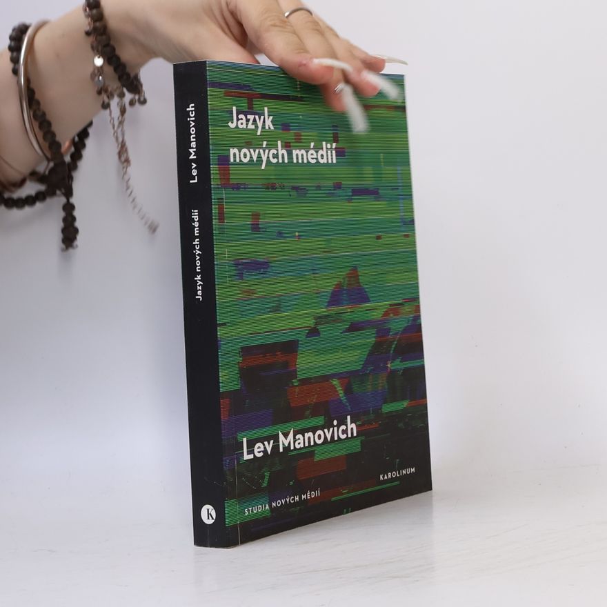 Lev Manovich Jazyk nových médií