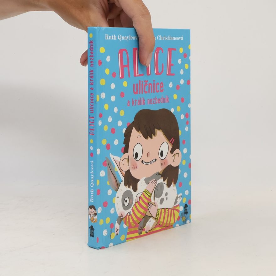 Zuzana Trnová Alice uličnice a králík nezbedník