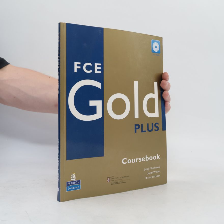 Judith Wilson FCE gold plus. Coursebook