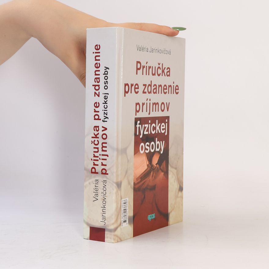 Valéria Jarinkovičová Príručka pre zdanenie príjmov fyzickej osoby