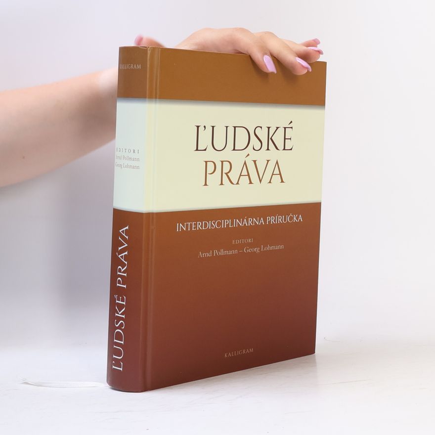 Georg Lohmann Ľudské práva : interdisciplinárna príručka