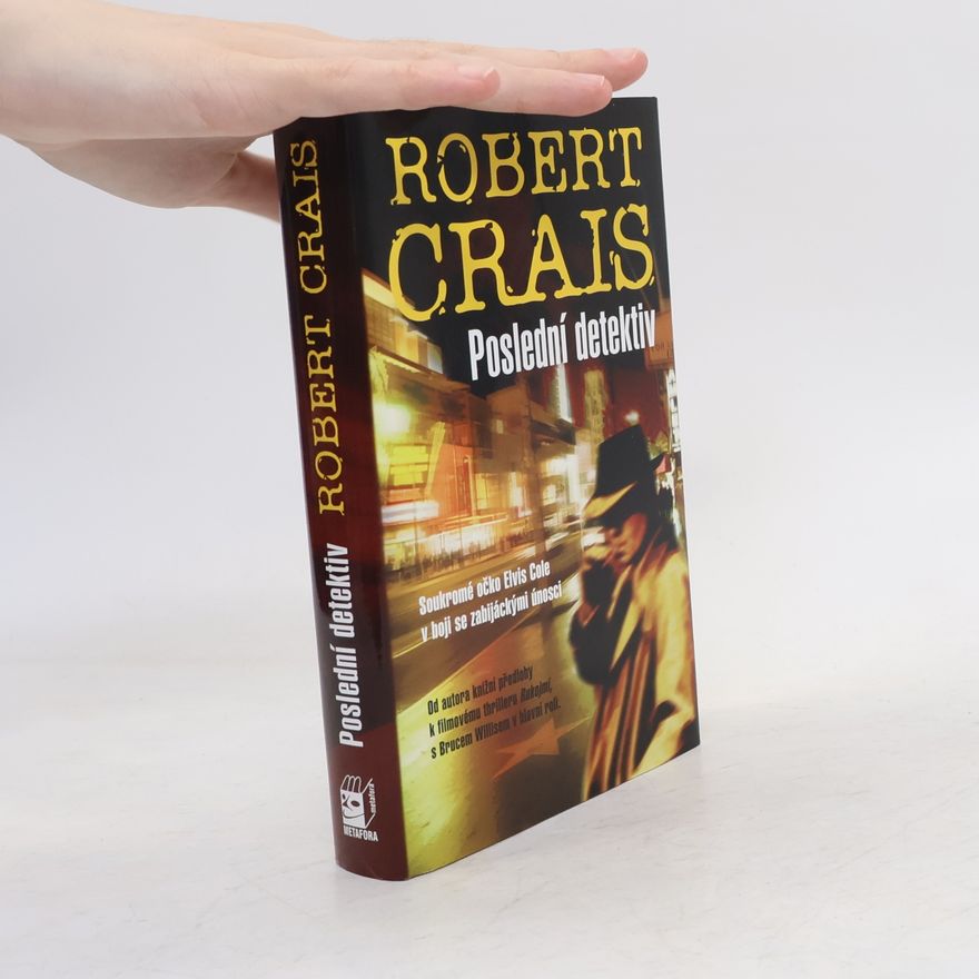 Robert Crais Poslední detektiv