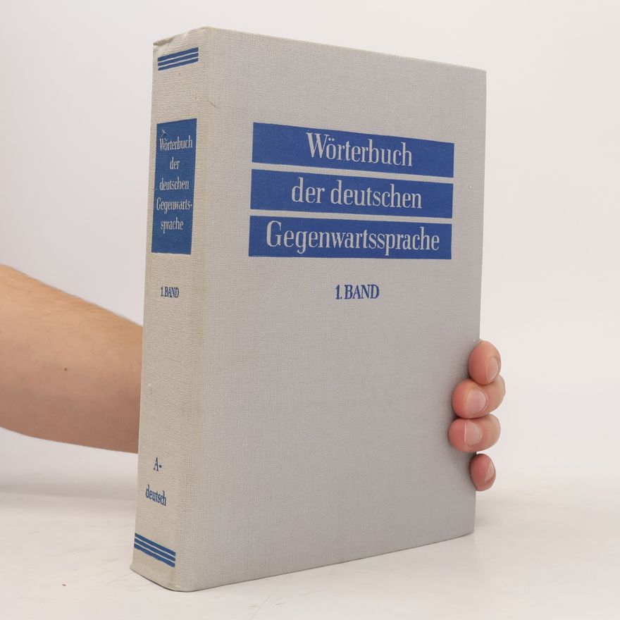 Autorenkollektiv Wörterbuch der deutschen Gegenwartssprache. 1. A - deutsch