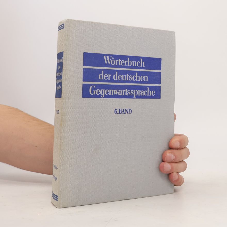 Autorenkollektiv Wörterbuch der Deutschen Gegenwartssprache 6. Band väterlich-Zytologie