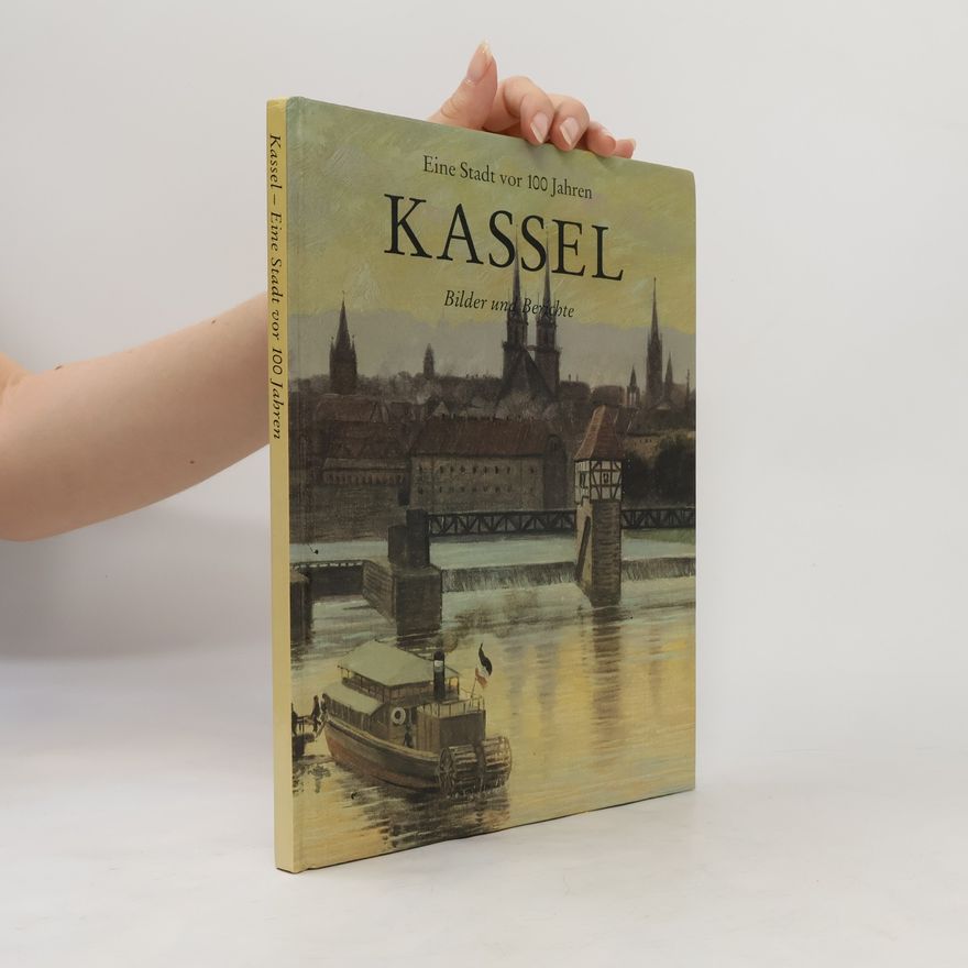Autorenkollektiv Eine Stadt vor 100 Jahren. Kassel