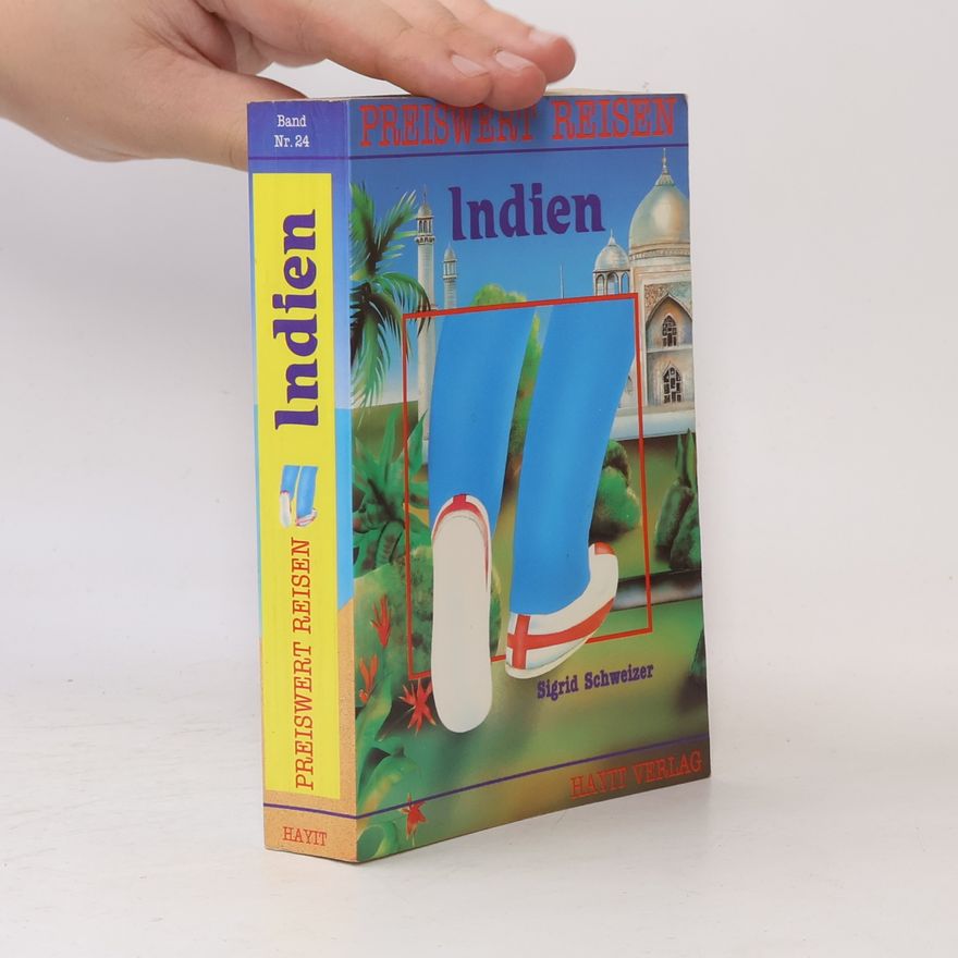 Sigrid Schweizer Preiswert Reisen - 24: Indien