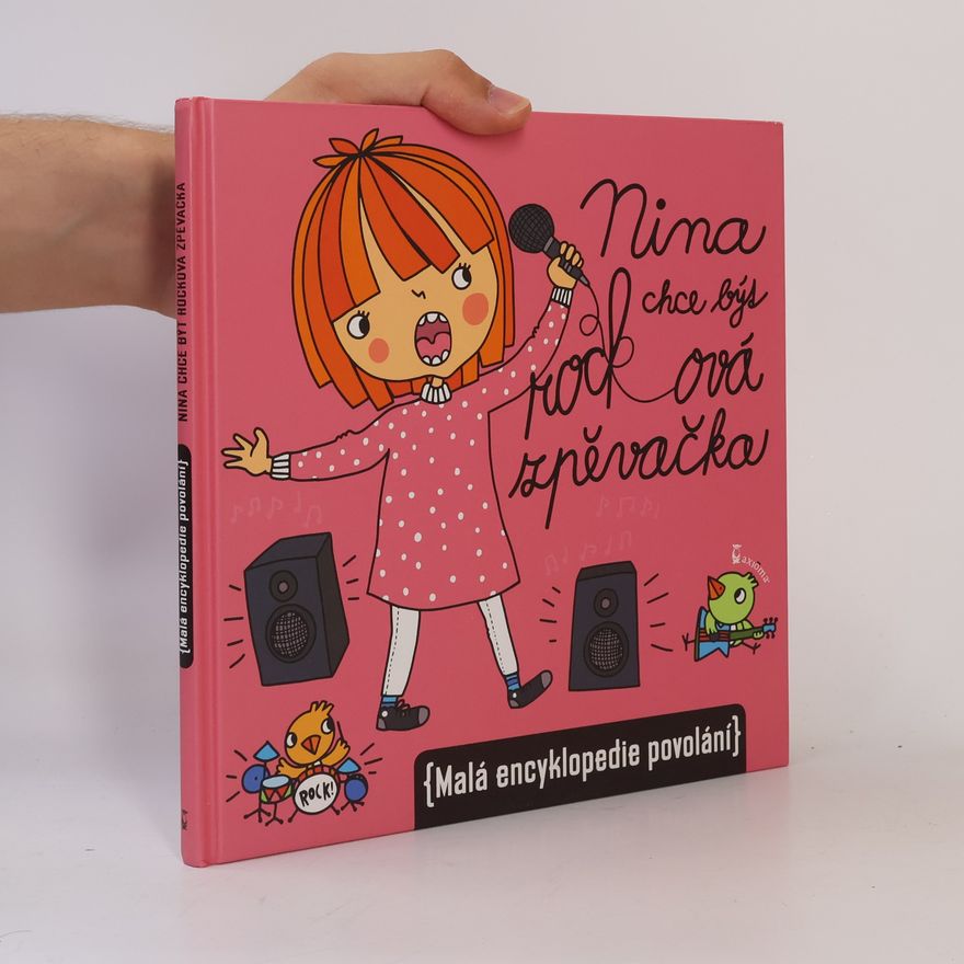 Mária Nerádová Nina chce být rocková zpěvačka (malá encyklopedie povolání)