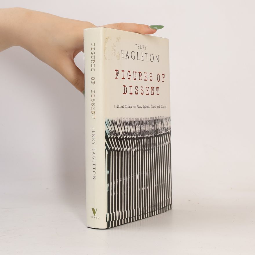 Terry Eagleton Figures of Dissent