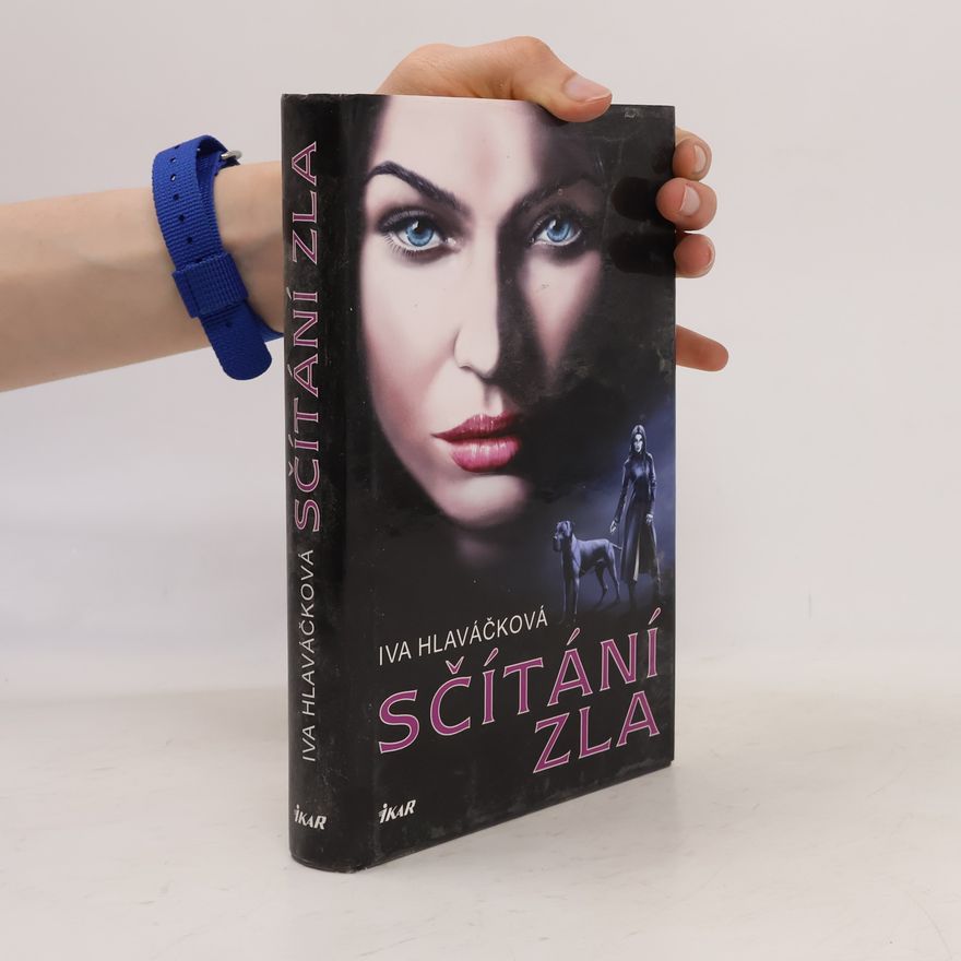 Iva Hlaváčková Sčítání zla