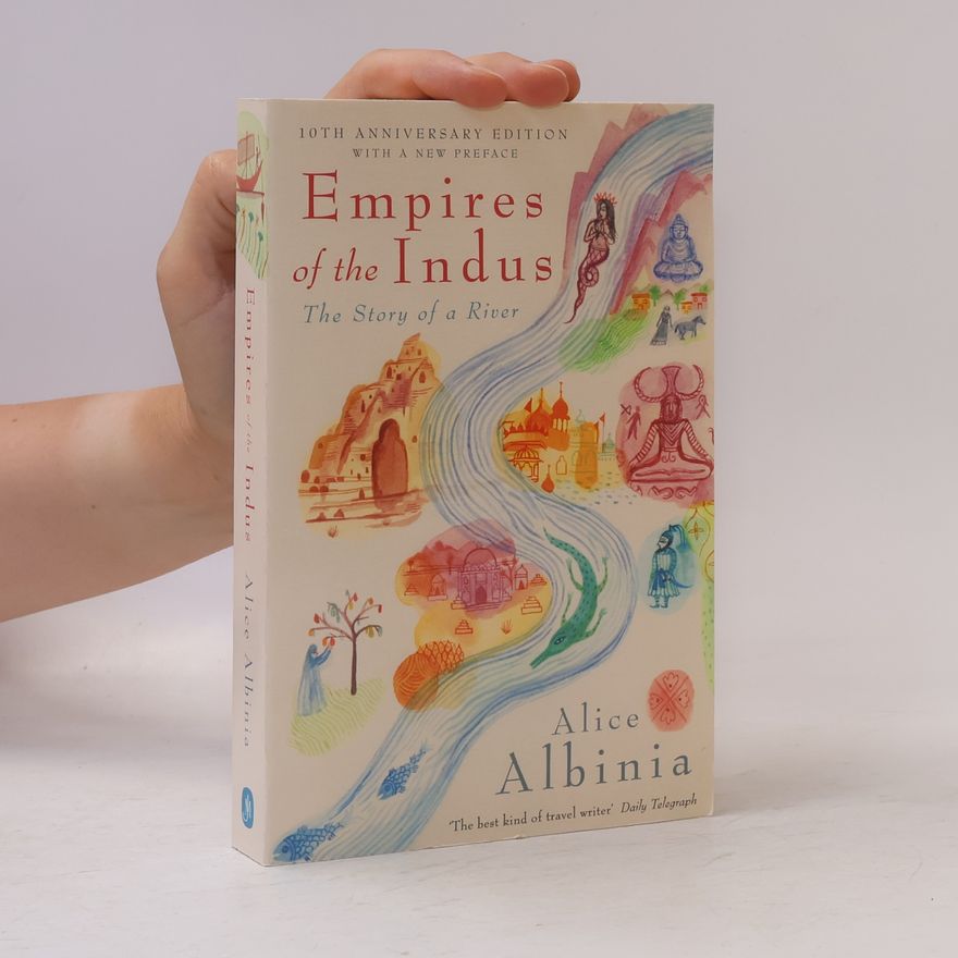Alice Albinia Empires of the Indus
