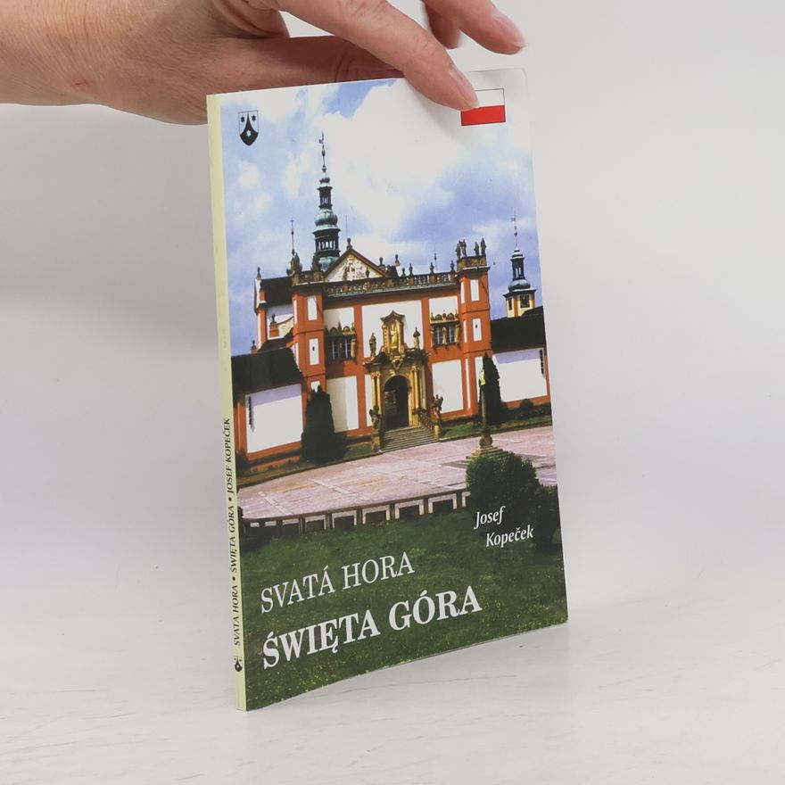 Josef Kopeček Svatá Hora - Święta Góra
