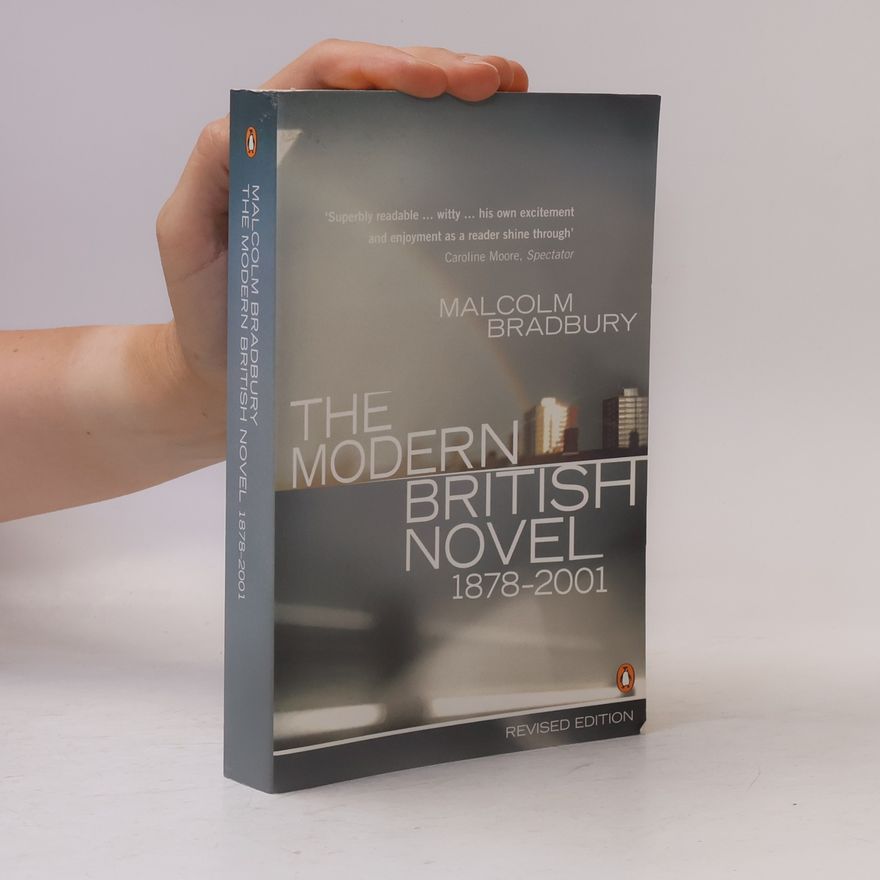 Malcolm Bradbury The Modern British Novel