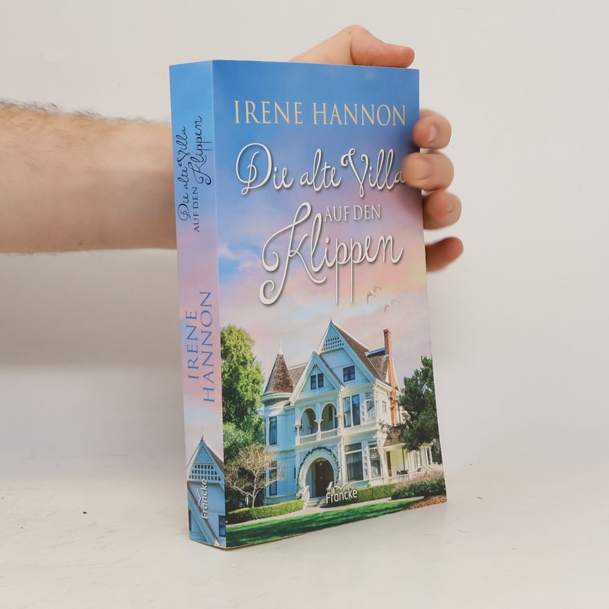 Irene Hannon Die alte Villa auf den Klippen