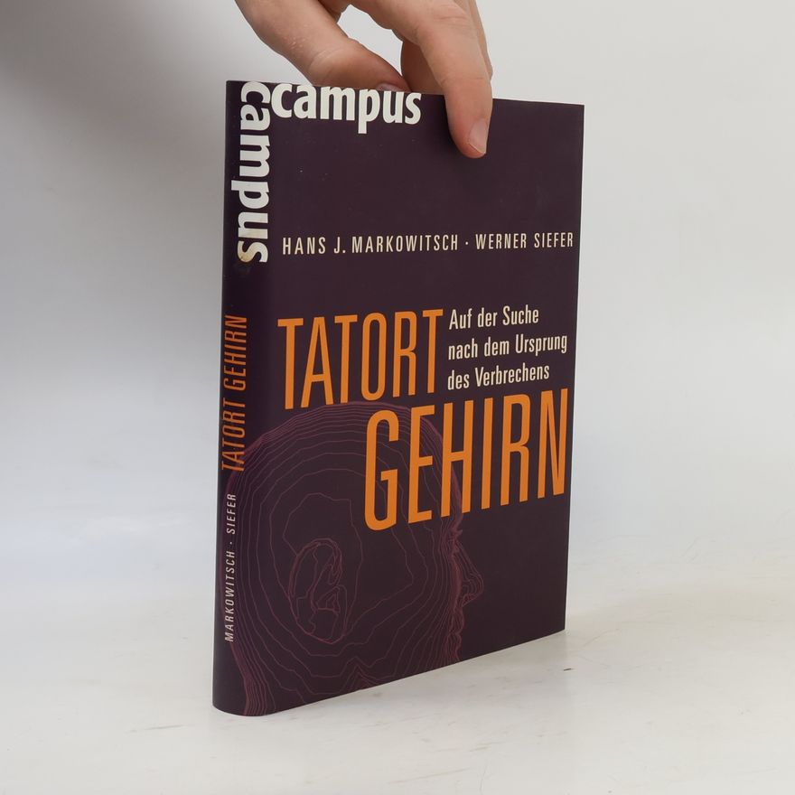 Hans J. Markowitsch Tatort Gehirn