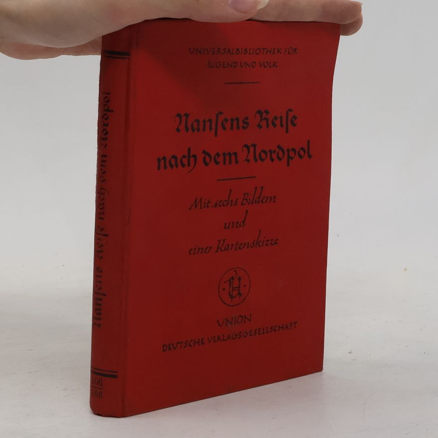Gustav Gast Nansens Reise nach dem Nordpol