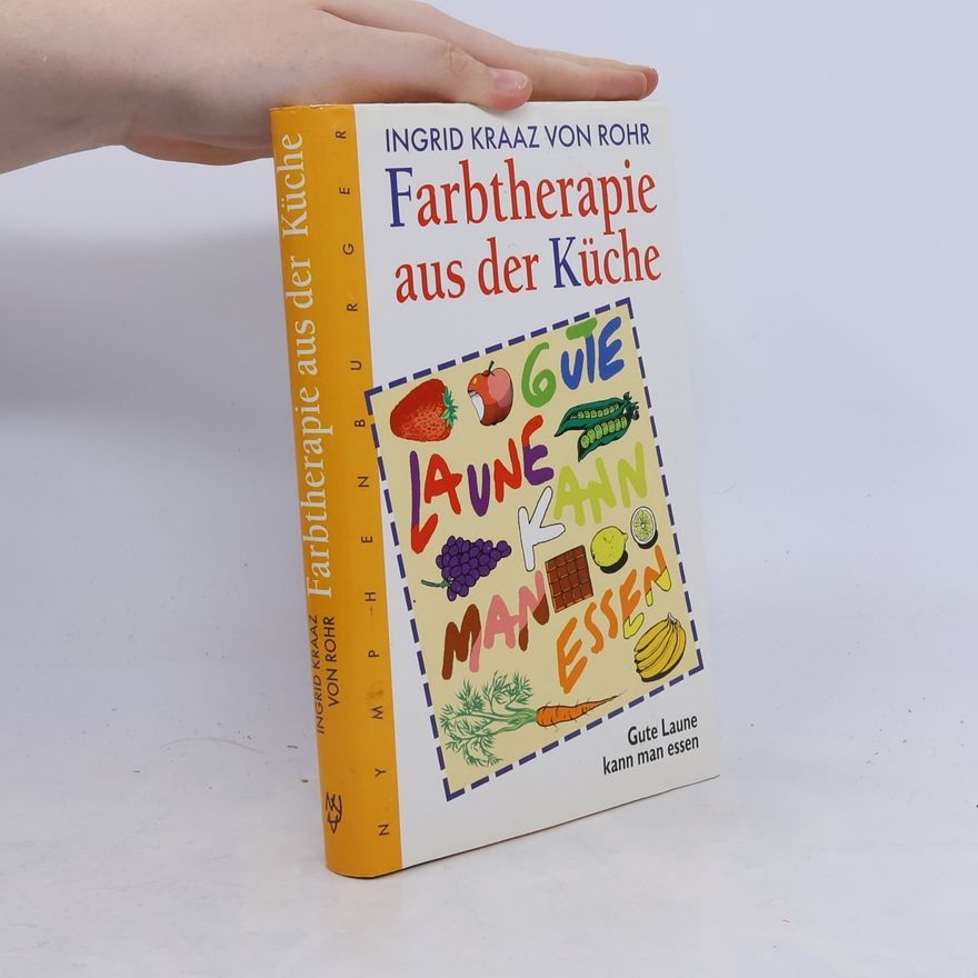Ingrid Kraaz von Rohr Farbtherapie aus der Küche