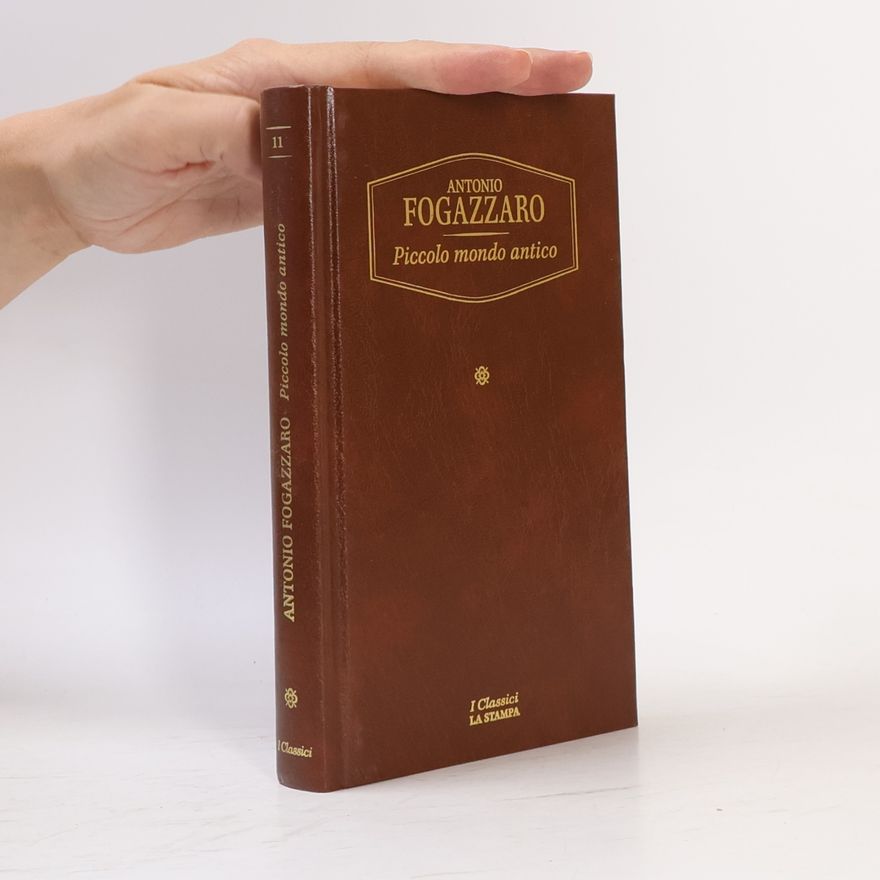 Antonio Fogazzaro Piccolo mondo antico