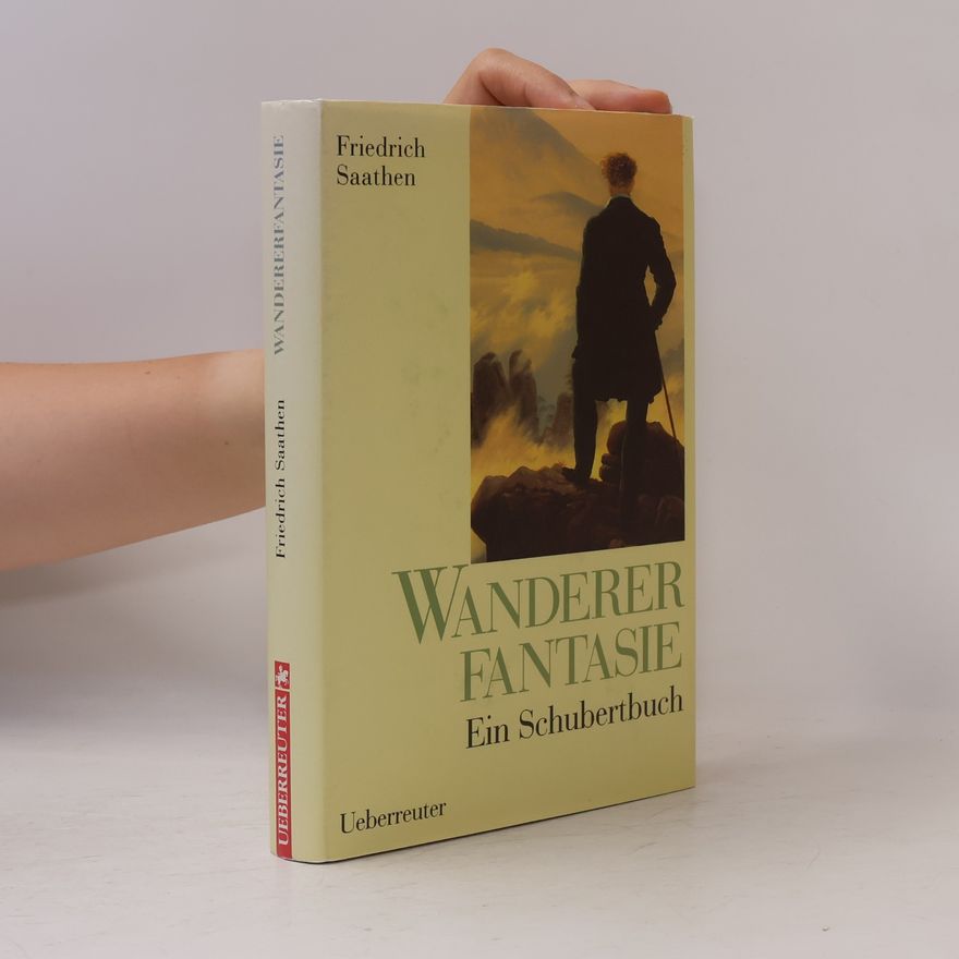 Friedrich Saathen Wandererfantasie