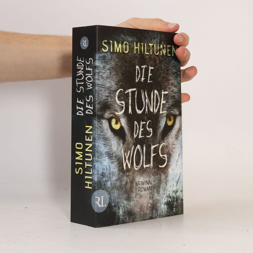Simo Hiltunen Die Stunde des Wolfs