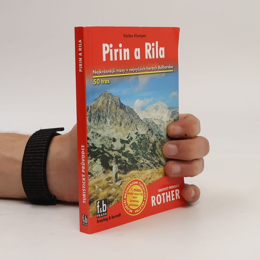 Václav Klumpar Pirin a Rila : 50 vybraných turistických tras v nejvyšších horách Bulharska