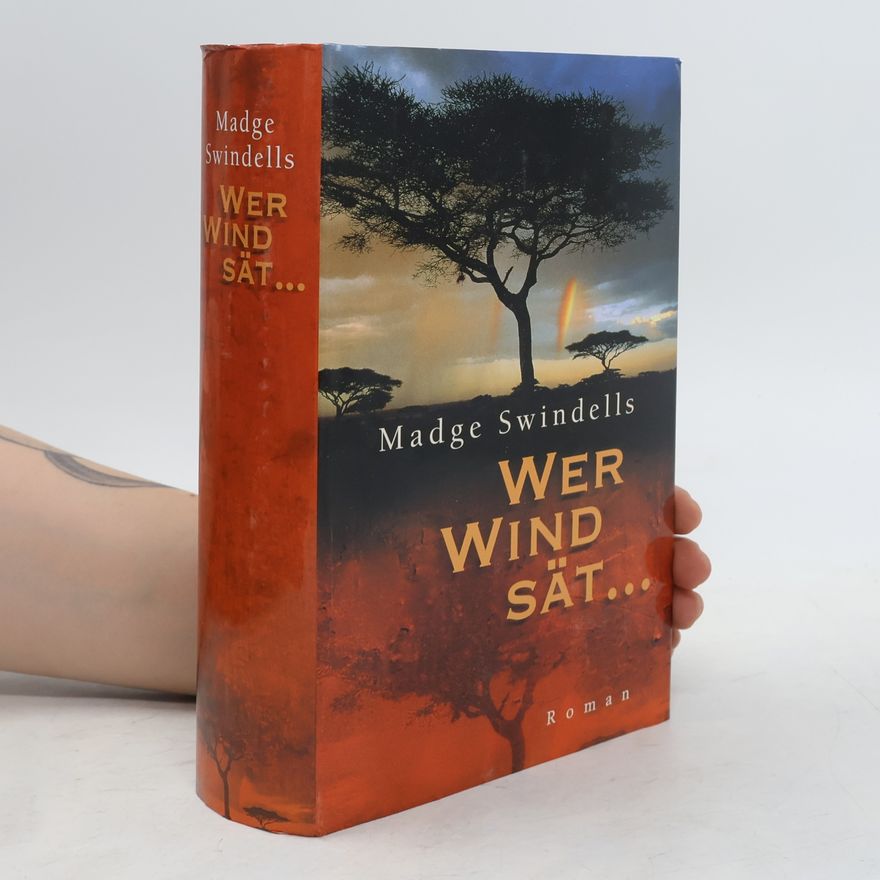 Madge Swindels Wer Wind sät