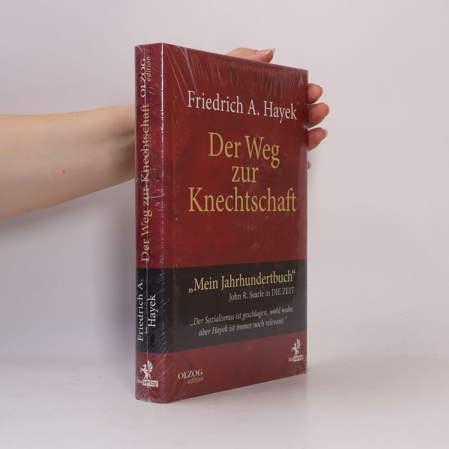 Friedrich Hayek Der Weg zur Knechtschaft