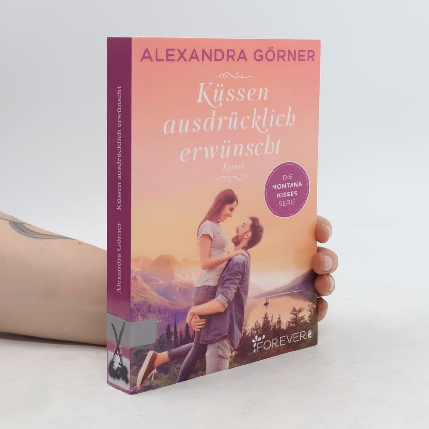 Alexandra Görner Küssen ausdrücklich erwünscht
