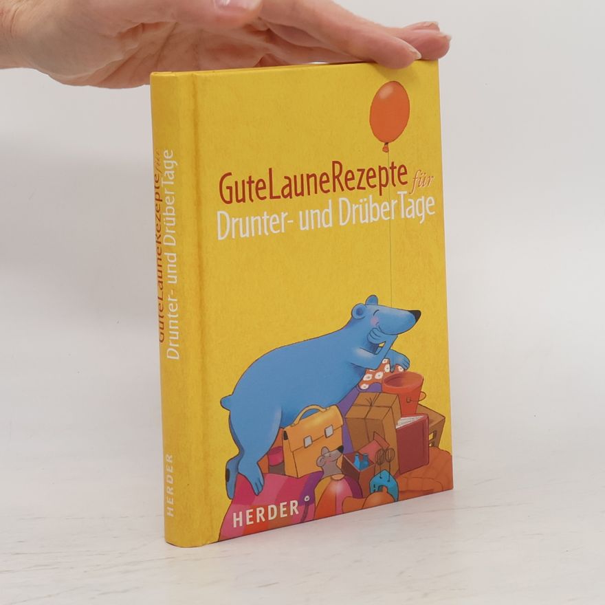 Carola Holland GuteLauneRezepte für Drunter- und DrüberTage
