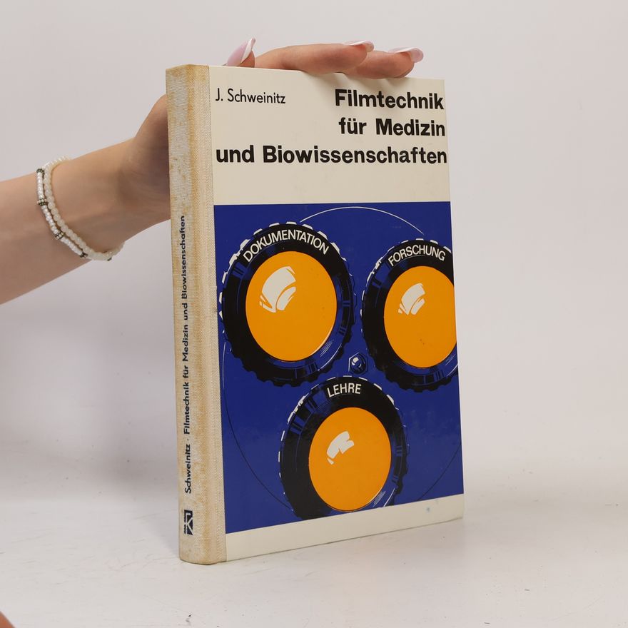 Jürgen Schweinitz Filmtechnik für Medizin und Biowissenschaften