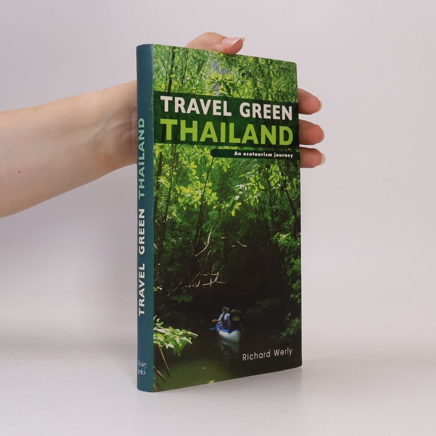 Richard Werly Travel Green: Thailand