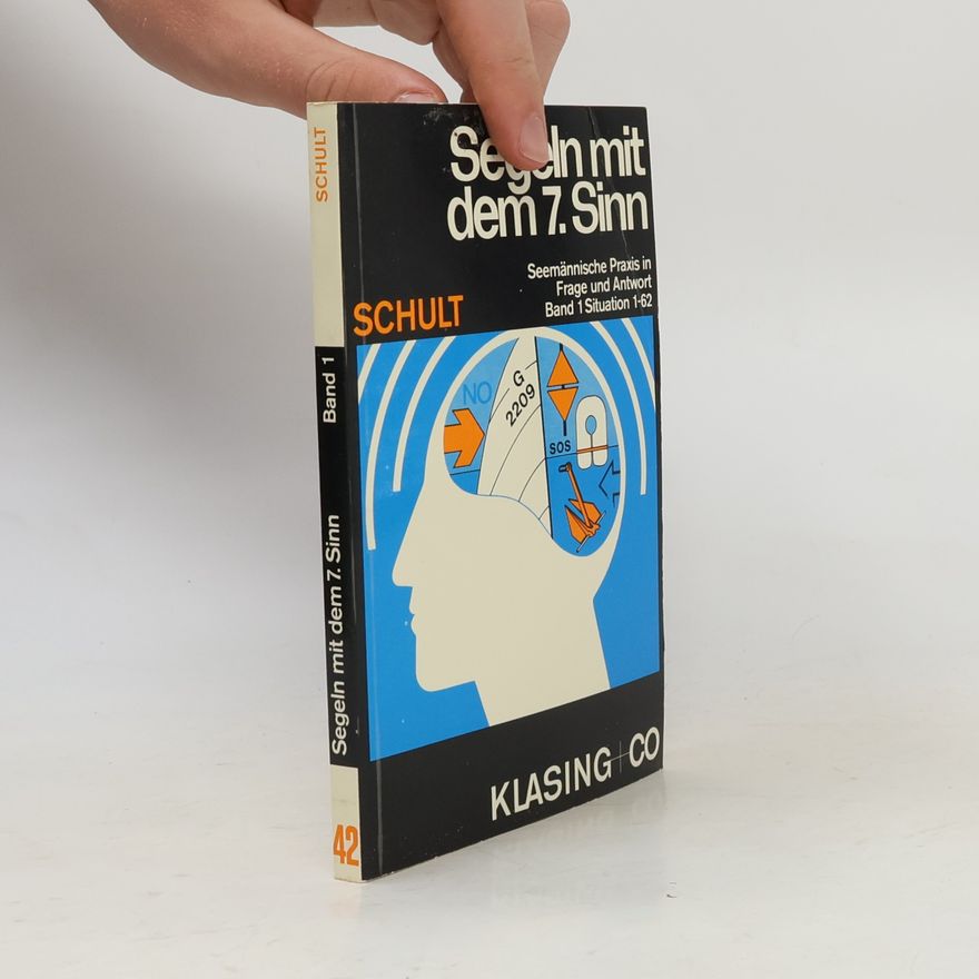Joachim Schult Segeln mit dem 7. Sinn