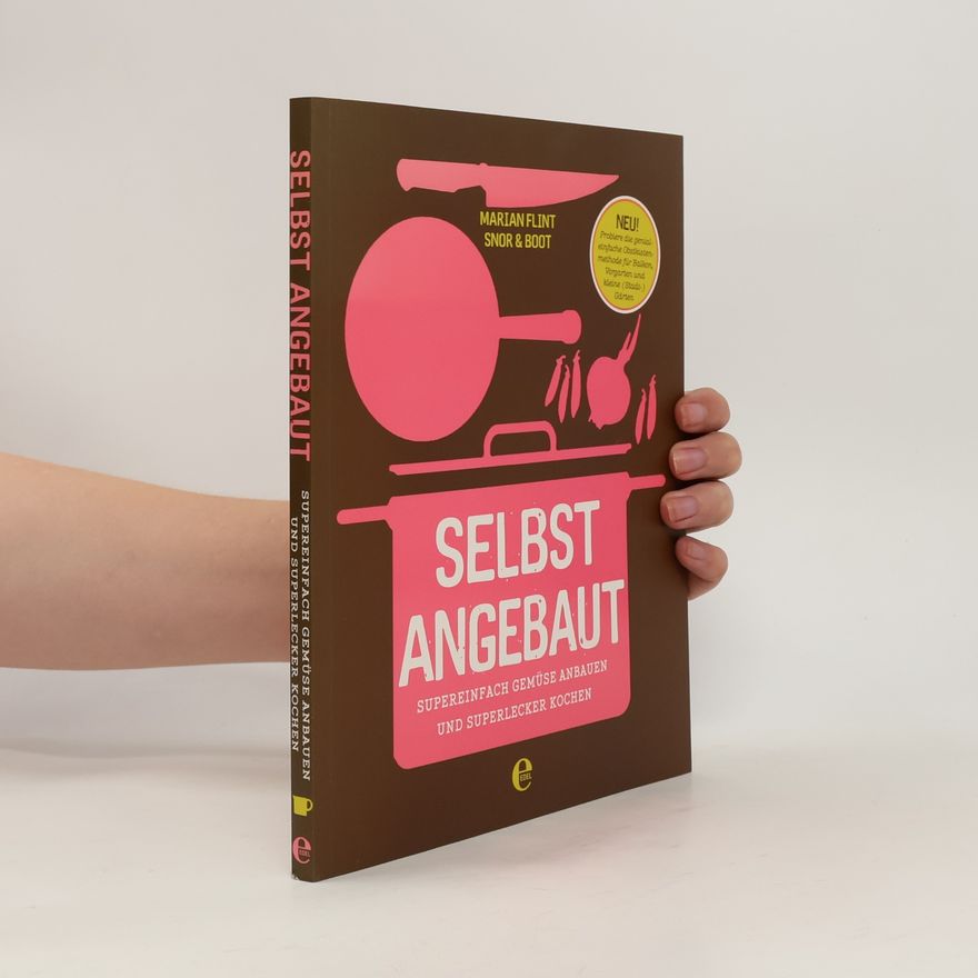 Marian Flint Selbst angebaut