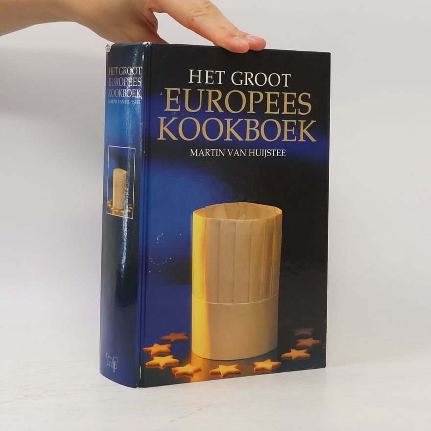 Martin Van Huijstee Het Groot Europees Kookboek