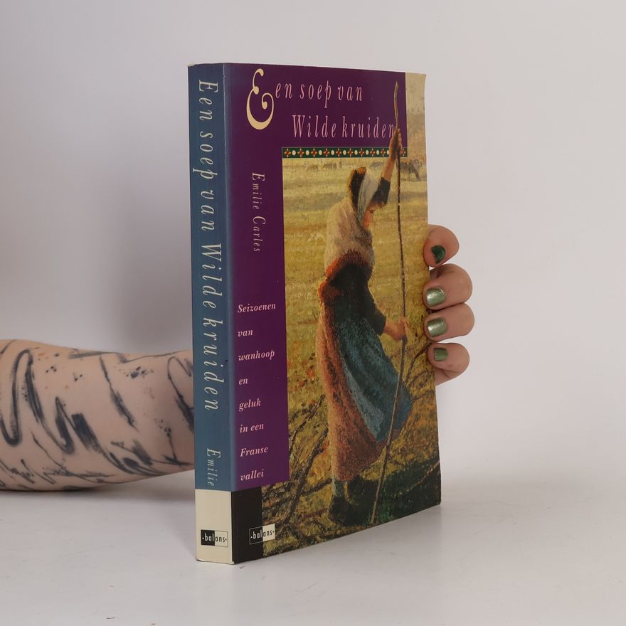 Émilie Carles Een soep van Wilde kruiden