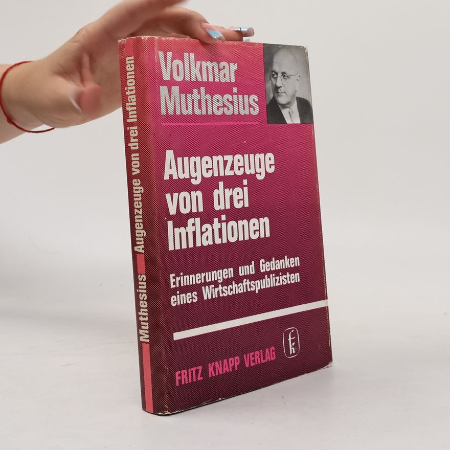 Volkmar Muthesius Augenzeuge von drei Inflationen