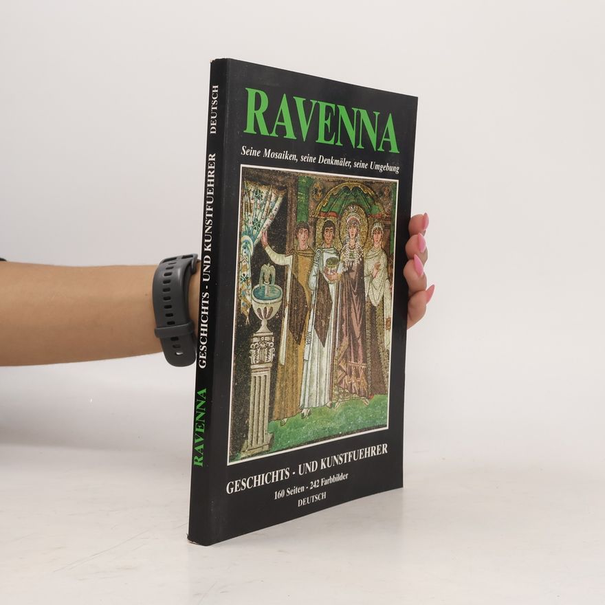 Gianfranco Bustacchini Ravenna. Geschichts- und Kunstführer