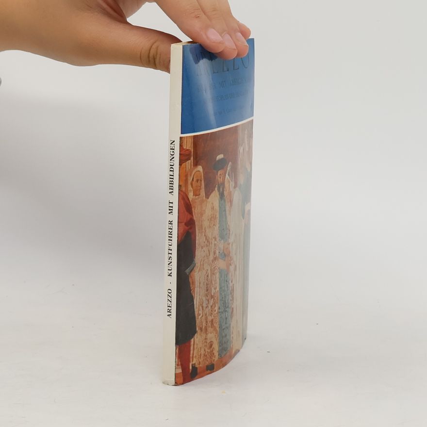 Annalisa Paoloni Arezzo. Führer durch Kunststätten