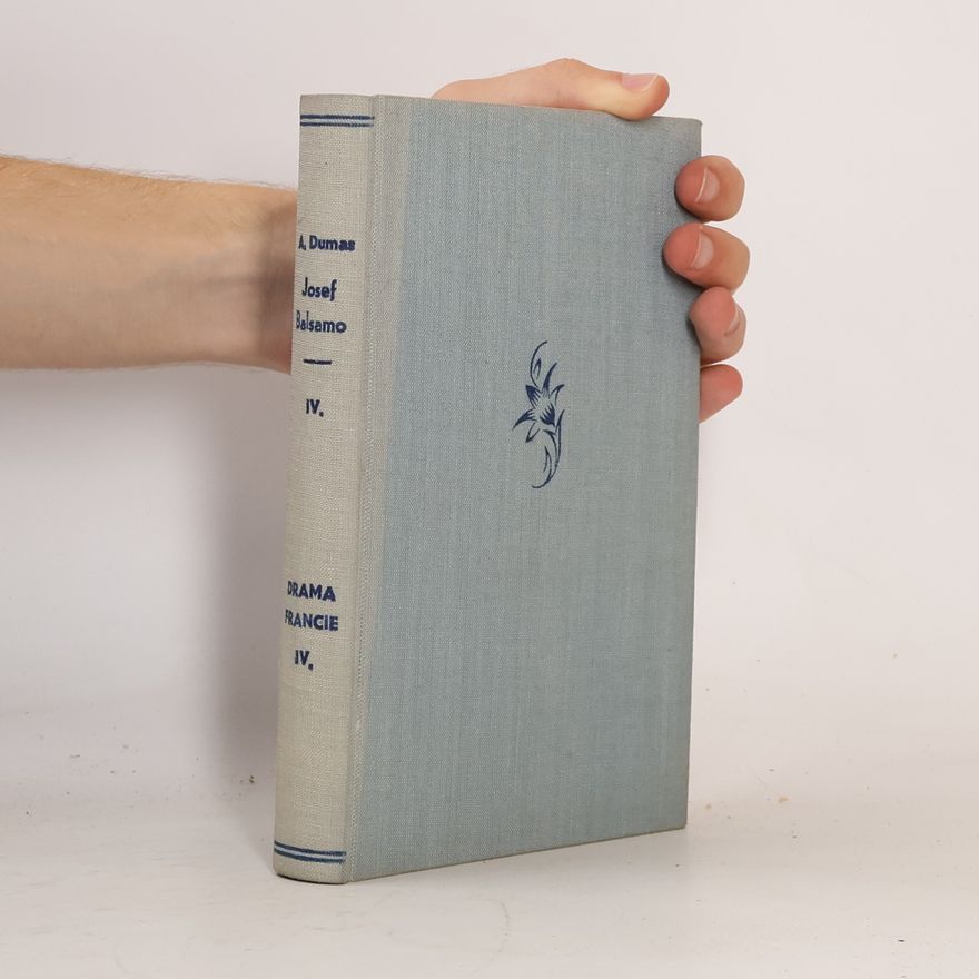Alexandre Dumas der Ältere Josef Balsamo. Díl IV