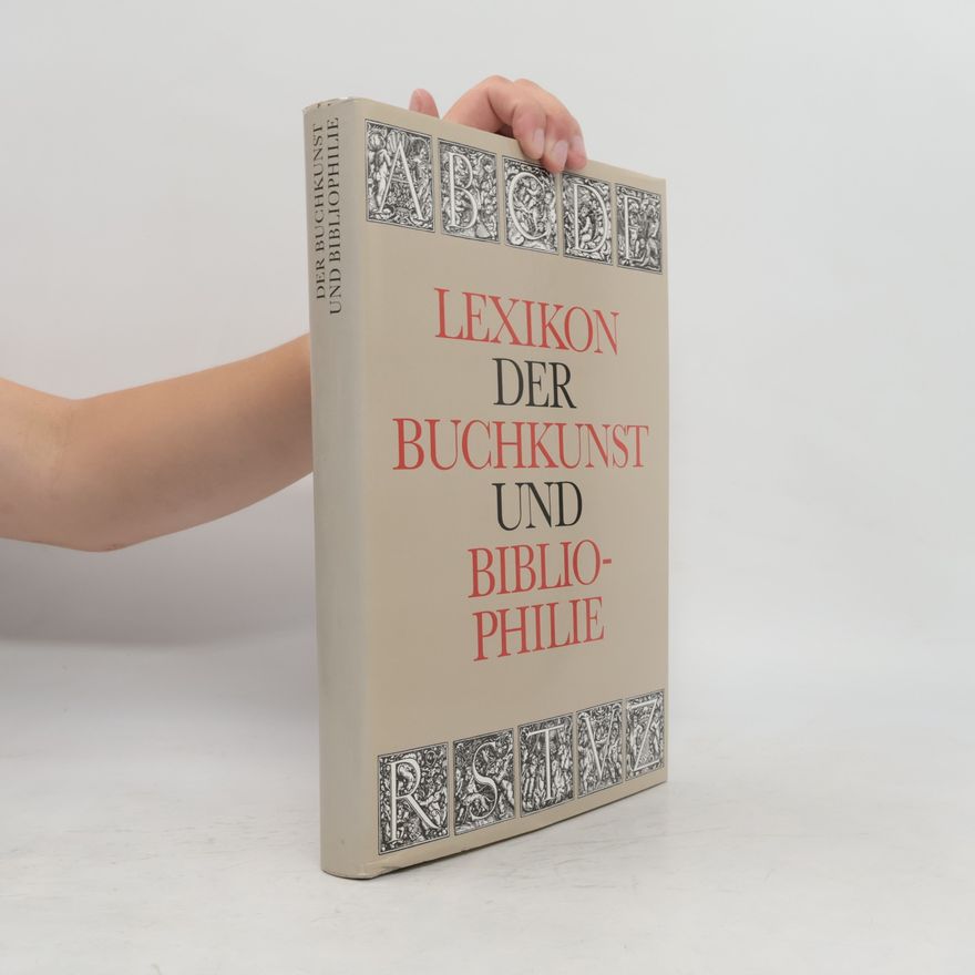 Karl Klaus Walther Lexikon der Buchkunst und Bibliophilie