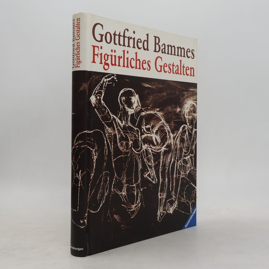 Gottfried Bammes Figürliches Gestalten