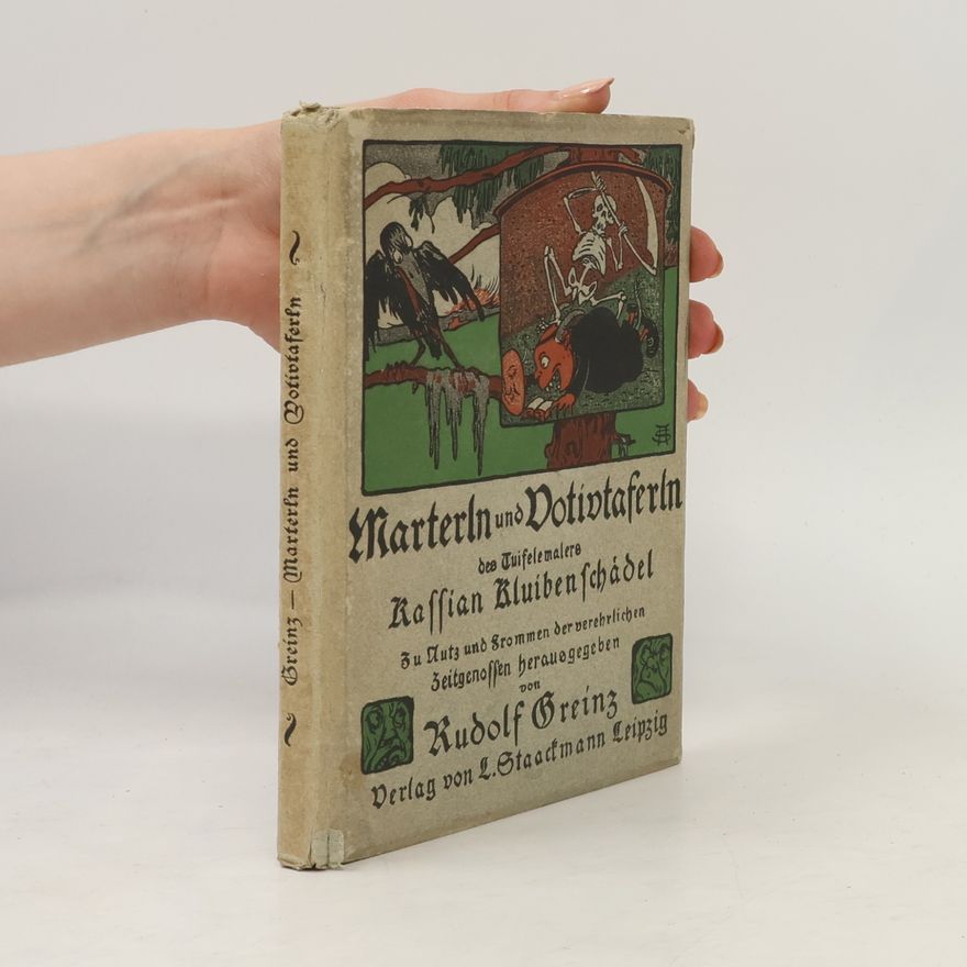 Rudolf Greinz Marterln und Votivtaferln