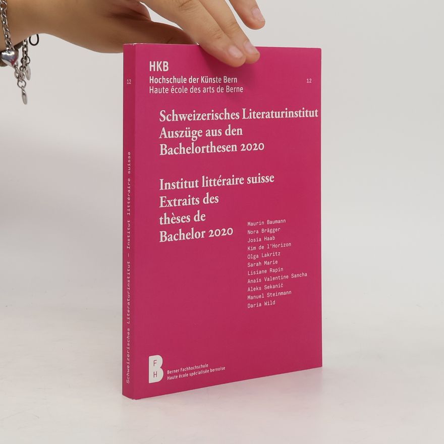 Autorenkollektiv Schweizerisches Literaturinstitut - Auszüge aus den Bachelorthesen 2020