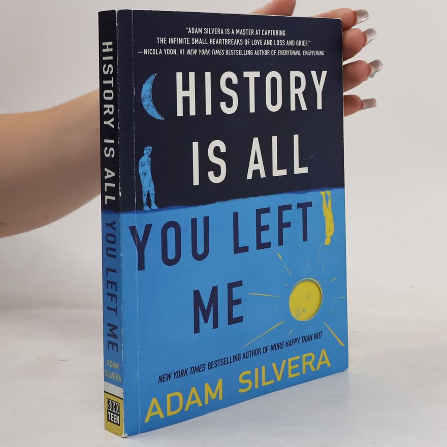 Adam Silvera History is All You Left Me