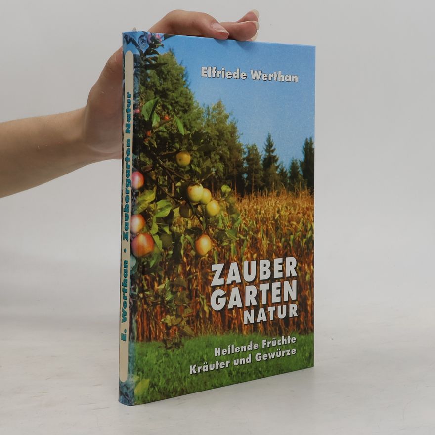 Elfriede Werthan Zaubergarten Natur