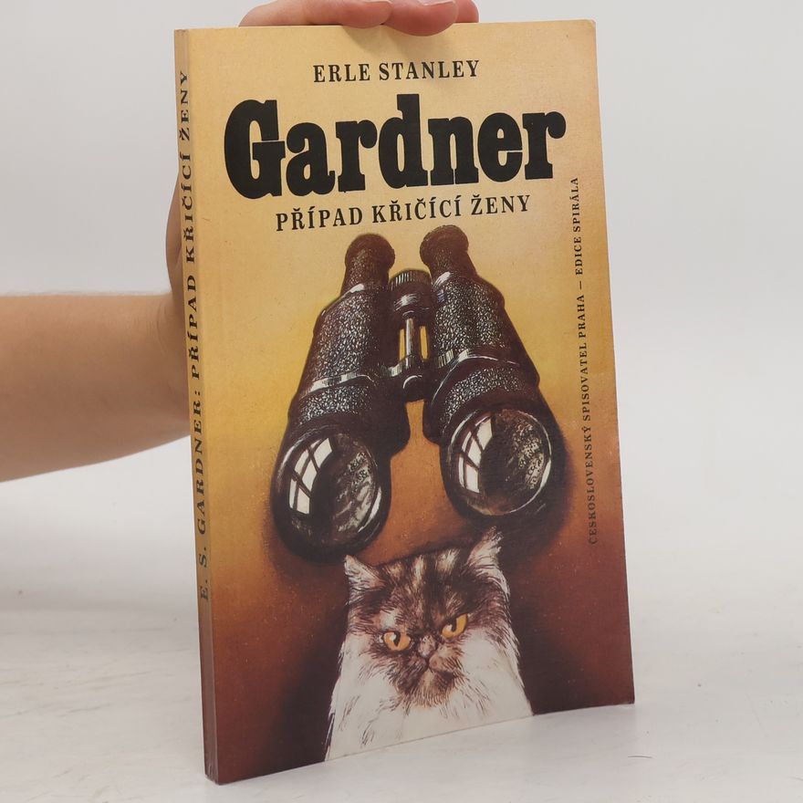Erle Stanley Gardner Případ křičící ženy